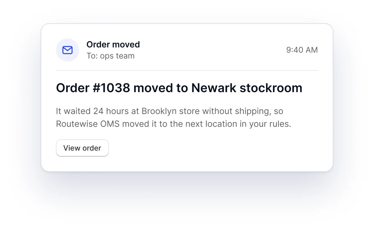 Email to the ops team: order 1038 moved to the Newark stockroom